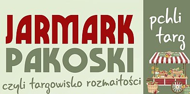 Wpadnij na Jarmark Pakoski – pchli targ pełen rozmaitości-11013
